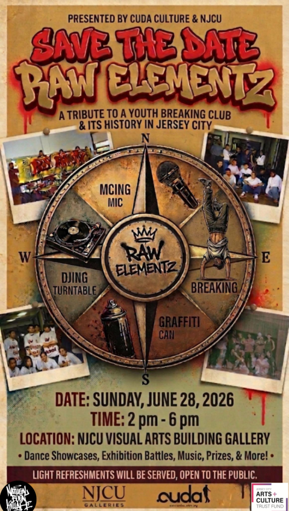 CUDA Culture and NJCU Galleries Present "Raw ElementZ: A Celebration of Hip Hop and Jersey City’s Youth Breaking History”